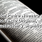 Oración Padre Nuestro en Hebreo: Texto Original, Pronunciación y Significado